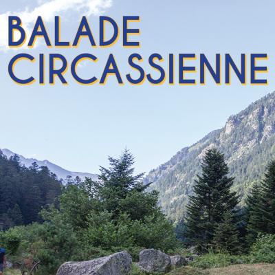 Balade Circassienne