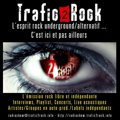 Trafic2Rock Radio Show débarque sur les ondes de Fréquence Luz !