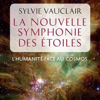 « La Nouvelle Symphonie des Étoiles : l’Humanité face au Cosmos »
