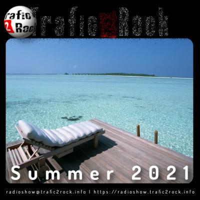 Trafic 2 Rock Radio-Show [Summer 2021] #56
