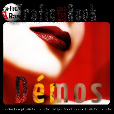 Trafic 2 Rock Radio-Show [Demos] #73