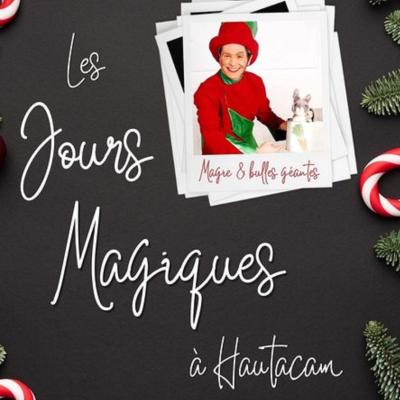 Les jours magiques continuent à Hautacam jusqu'à jeudi soir où les bougies seront de sortie !