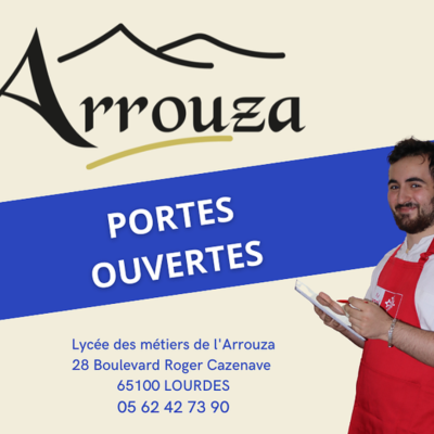 Portes Ouvertes du Lycée l'Arrouza de Lourdes ce 08 Février !