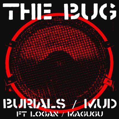 Pochette album de The Bug - Burials / Mud