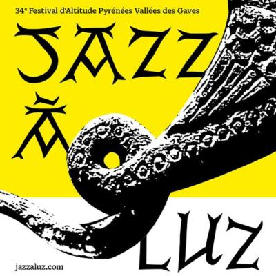 Le 34e Festival Jazz à Luz arrive ces 10, 11, 12 et 13 Juillet !!