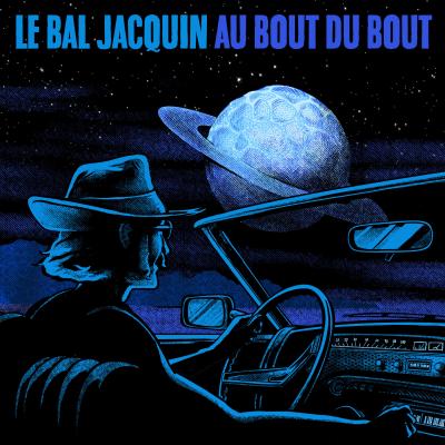 pochette album au bout du bout de Le bal Jacquin