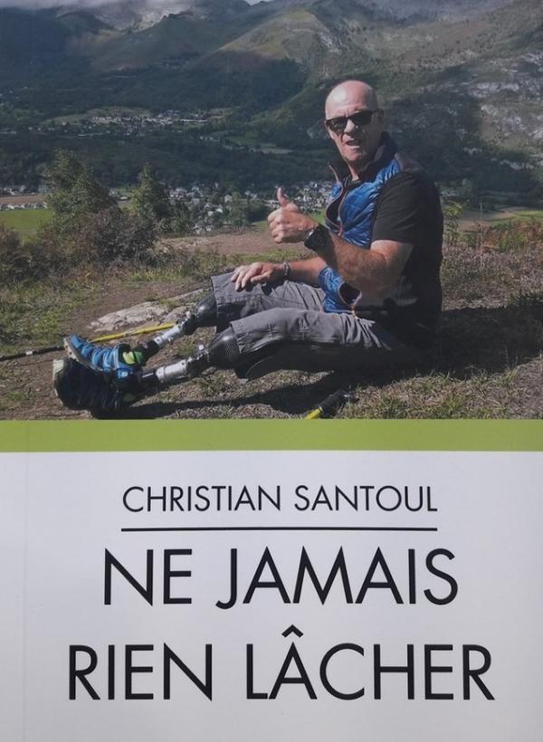 Christian Santoul - Ne jamais rien lâcher