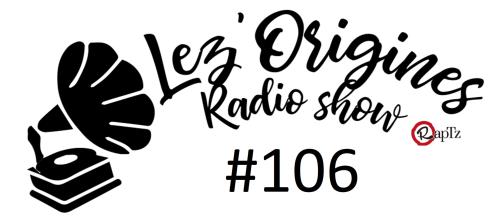 Lez'Origines #106