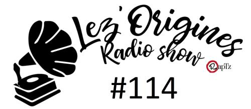 Lez'Origines #114