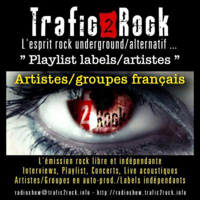 Trafic 2 Rock "Playlist artistes/labels" #9