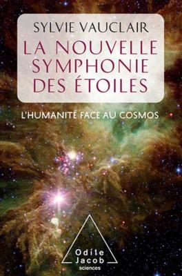 « La Nouvelle Symphonie des Étoiles : l’Humanité face au Cosmos »