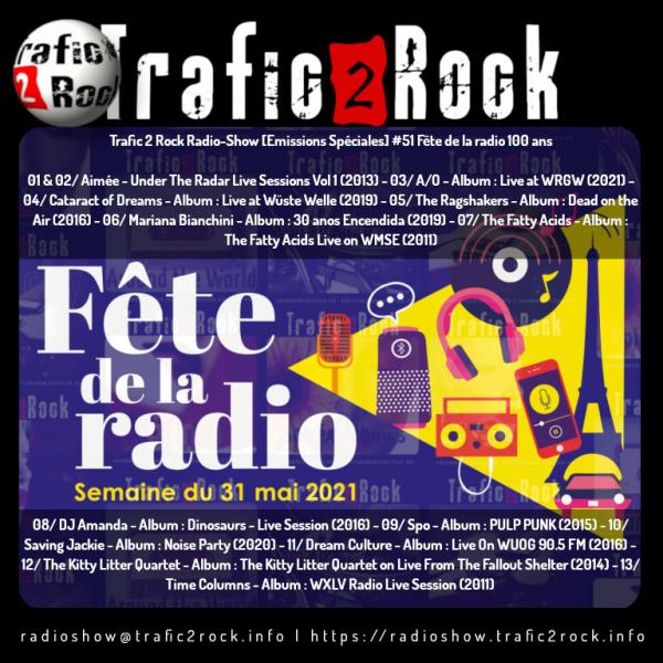 Trafic 2 Rock Radio-Show [Emissions Spéciales] #51 Fête de la radio 100 ans