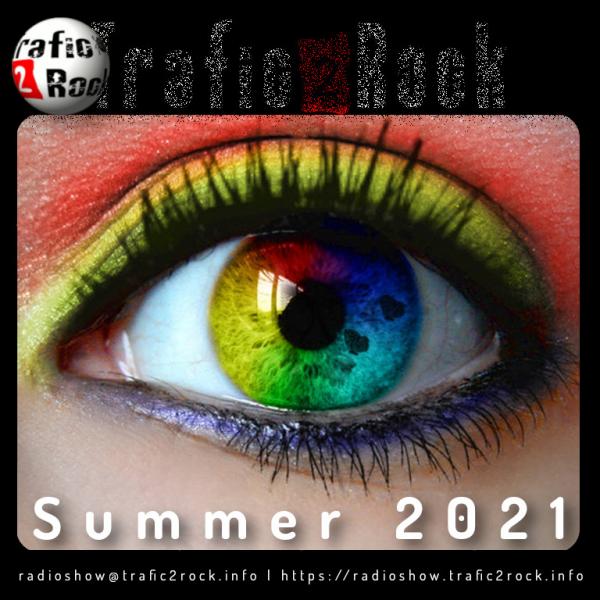 Trafic 2 Rock Radio-Show [Summer 2021] #67