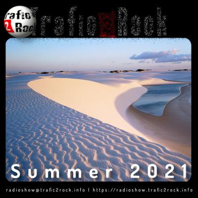 Trafic 2 Rock Radio-Show [Summer 2021] #70