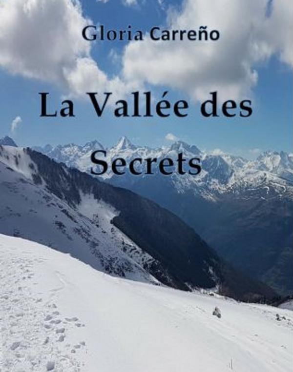 Plongez dans "La Vallée des Secrets" avec Gloria Carreno