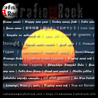 Trafic 2 Rock Radio-show [Bonne année] #142