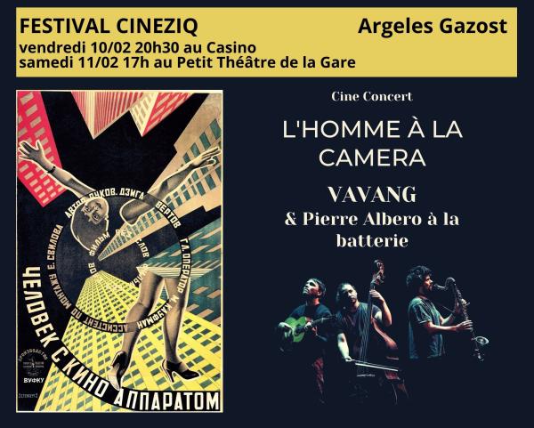 Cinéziq Ciné-Concert - "L'Homme à la caméra" avec le groupe Vavang et Pierre Albero