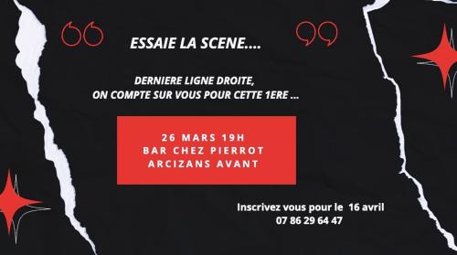 Essais le scène - 1ère édition dimanche 26 mars chez Pierrot !