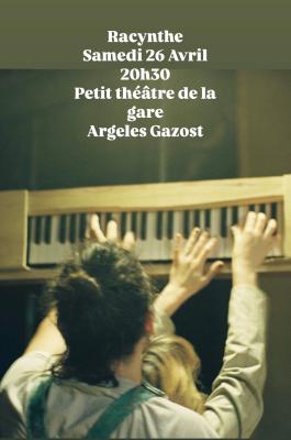 Racynthe au Petit Théâtre de la gare d'Argeles-Gazost ce 26 Avril